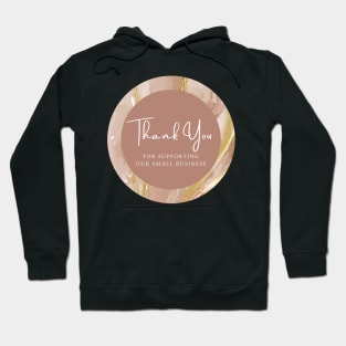 Thank You for supporting our small business Sticker - Golden Brown Marble Hoodie